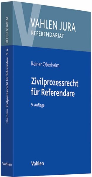 Zivilprozessrecht für Referendare (Vahlen Jura/Referendariat)