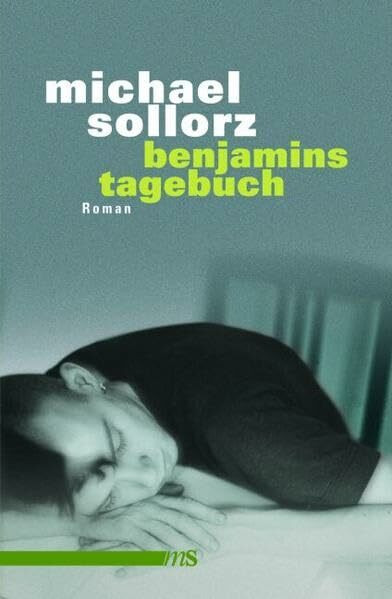 Benjamins Tagebuch: Roman