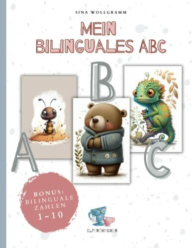 Mein bilinguales ABC - Buchstaben und Zahlen entdecken für Kinder