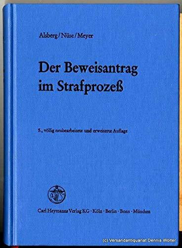 Der Beweisantrag im Strafprozeß
