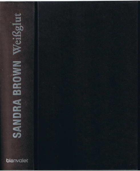 Weißglut: Roman
