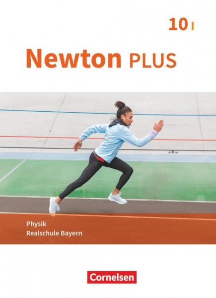 Newton plus 10. Jahrgangsstufe - Realschule Bayern - Wahlpflichtfächergruppe I - Schülerbuch