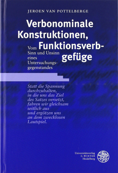 Verbonominale Konstruktionen, Funktionsgefüge: Vom Sinn und Unsinn eines Untersuchungsgegenstandes (Germanistische Bibliothek)