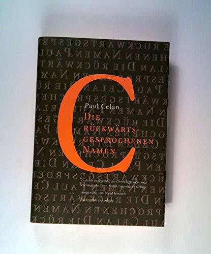 Die rückwärtsgesprochenen Namen. Gedichte in gegenläufiger Chronologie 1970 - 1952. Poetologische Texte. Übertragungen. Gespräch im Gebirg. Ausgewählt von Bernd Jentzsch. Gestaltung und Herstellung: T