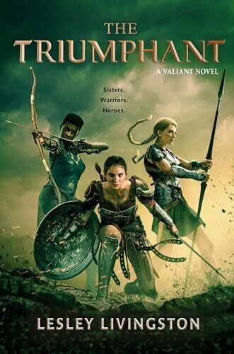 The Triumphant (Valiant, Band 3) The Triumphant (Valiant, Band 3)