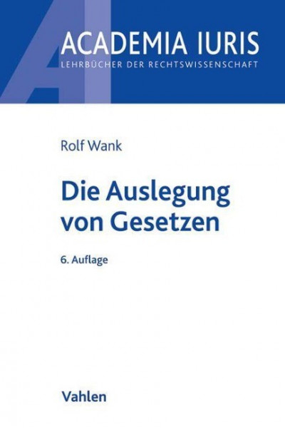 Die Auslegung von Gesetzen