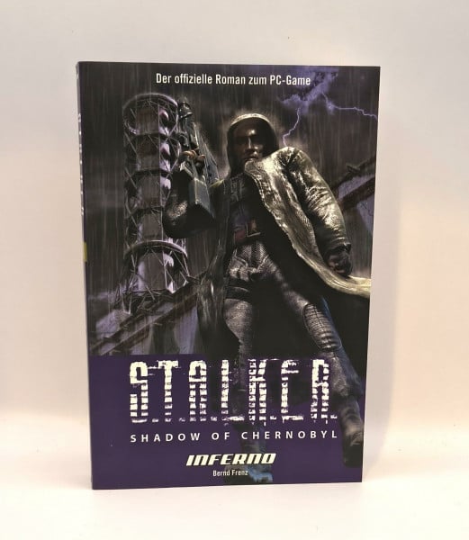 S.T.A.L.K.E.R. - Shadow of Chernobyl Bd. 2: Inferno (Der offizielle Roman zum PC-Horror-Game)