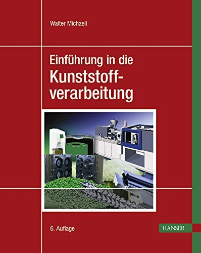 Einführung in die Kunststoffverarbeitung