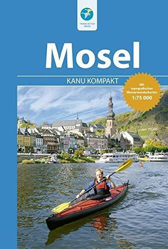 Kanu Kompakt Mosel - mit topografischen Wasserwanderkarten