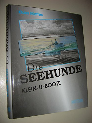 Die Seehunde: Klein-U-Boote