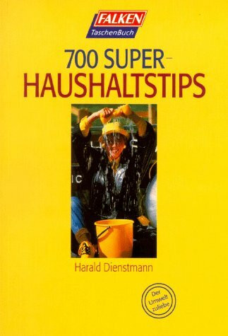 700 Super-Haushaltstips