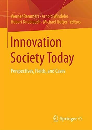 Innovation Society Today: Perspectives, Fields, and Cases