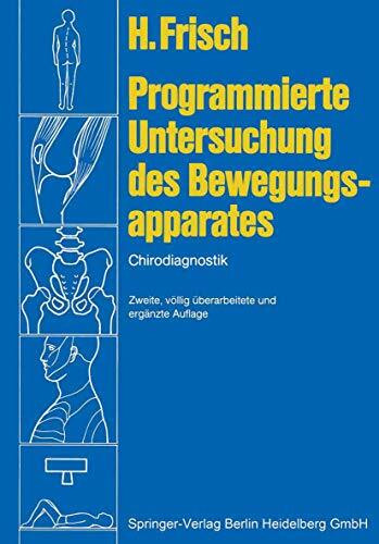 Programmierte Untersuchung des Bewegungsapparates : Chirodiagnostik ; mit 15 Tabellen