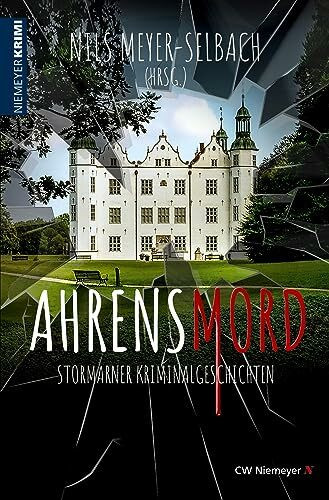 AHRENSMORD: Stormarner Kriminalgeschichten