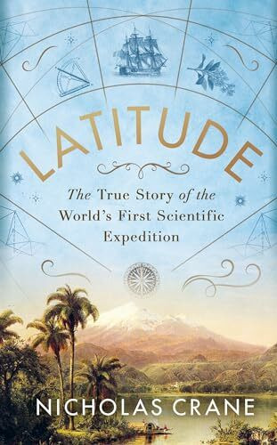Latitude: The astonishing adventure that shaped the world