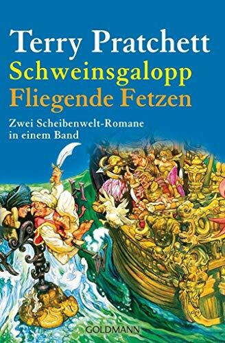 Schweinsgalopp/Fliegende Fetzen: Zwei Scheibenwelt-Romane in einem Band