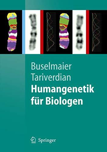 Humangenetik für Biologen (Springer-Lehrbuch)