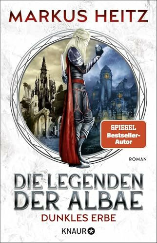 Die Legenden der Albae - Dunkles Erbe: Roman | Die Fortsetzung der Fantasy-Reihe um die finsteren Albae vom SPIEGEL-Bestseller-Autor