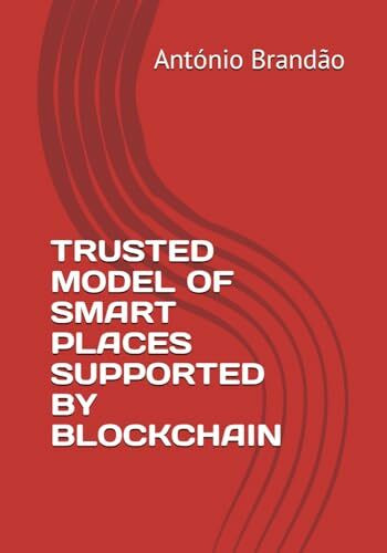 TRUSTED MODEL OF SMART PLACES SUPPORTED BY BLOCKCHAIN