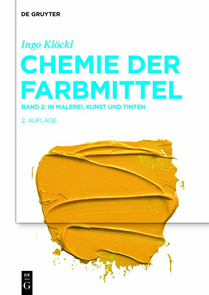 In Malerei, Kunst und Tinten (Chemie der Farbmittel, Band 2)