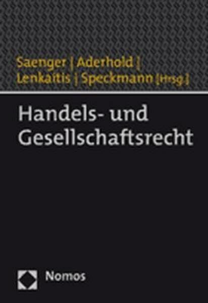 Handels- und Gesellschaftsrecht: Praxishandbuch