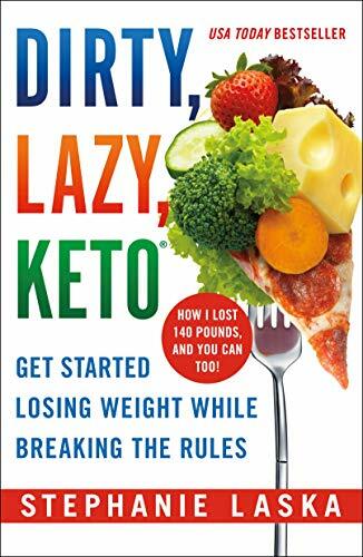 DIRTY, LAZY, KETO (Revised and Expanded): Get Started Losing Weight While Breaking the Rules DIRTY, LAZY, KETO (Revised and Expanded): Get Started Losing Weight While Breaking the Rules