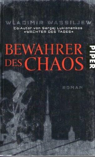 Bewahrer des Chaos: Roman