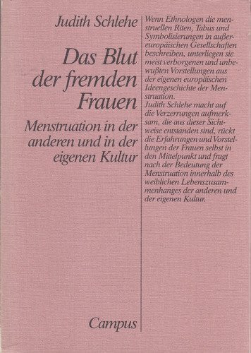 Das Blut der fremden Frauen: Menstruation in der anderen und in der eigenen Kultur