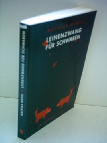 Leinenzwang für Schwaben Leinenzwang für Schwaben