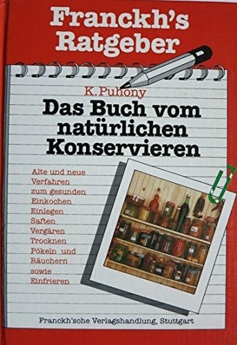 Das Buch vom natürlichen Konservieren