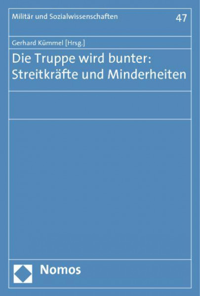 Die Truppe wird bunter: Streitkräfte und Minderheiten
