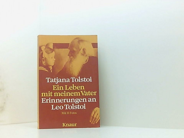 Ein Leben mit meinem Vater. Erinnerungen an Leo Tolstoi.