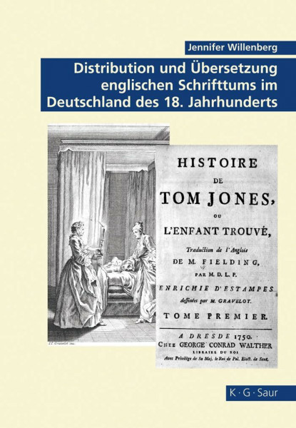 Distribution und Übersetzung englischen Schrifttums im Deutschland des 18. Jahrhunderts: Dissertationsschrift (Archiv für Geschichte des Buchwesens – Studien, 6, Band 6)