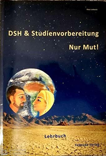 DSH- und Studienvorbereitung 2020. DSH & Studienvorbereitung.Deutsch als Fremdsprache für Studentinnen und Studenten. Text- und Übungsbuch. Mit 2 Audio CDs