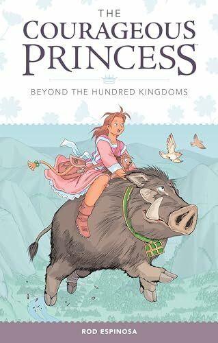 Courageous Princess Volume 1: Beyond the Hundred Kingdoms (The Courageous Princess)