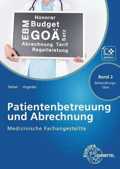 Medizinische Fachangestellte Patien.betreuung u. Abrechung Bd 2 Behandlungsfälle: Band 2 - Behandlungsfälle