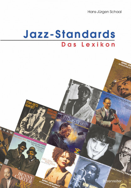 Jazz-Standards. Das Lexikon. 320 Songs und ihre Interpretationen