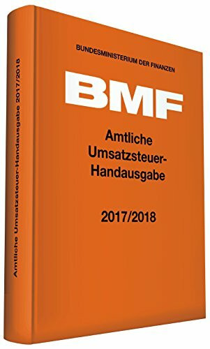 Amtliche Umsatzsteuer-Handausgabe 2017/2018 (Amtliche Handausgaben des BMF)
