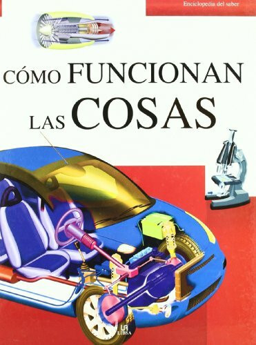 Cómo Funcionan las Cosas (Enciclopedia del Saber, Band 3)