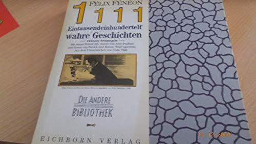 1111 wahre Geschichten: Mit e. Nachw. v. Patrick u. Roman Wald Lasowski. (Die Andere Bibliothek)