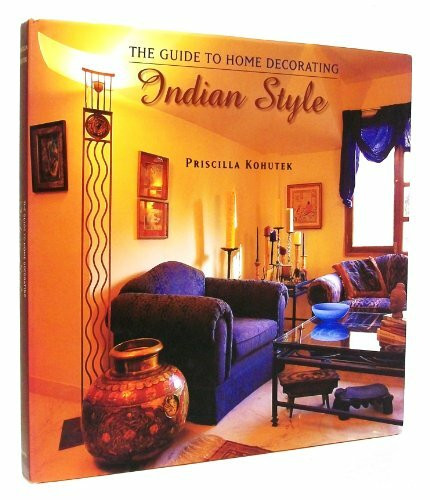 The Guide to Home Decorating Indian Style
