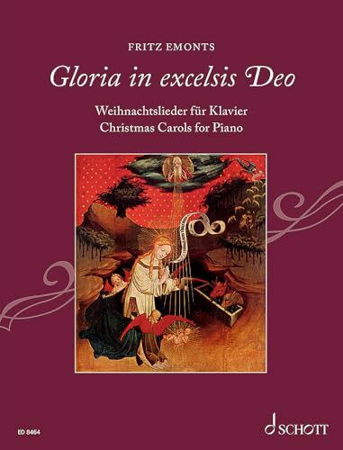 Gloria in excelsis Deo: Weihnachtslieder. Klavier mit vollständigen Texten.