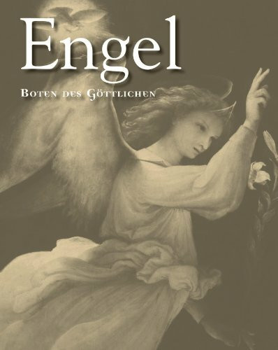 Mystik: Engel: Boten des Göttlichen