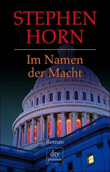 Im Namen der Macht: Roman
