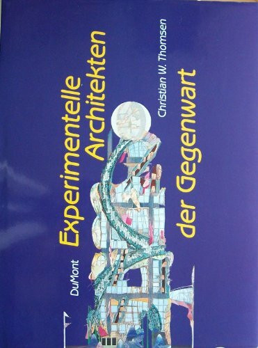 Experimentelle Architekten der Gegenwart