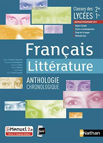 Français - Littérature - Anthologie chronologique - 2ème/1ère - Livre + licence élève 2019: Anthologie littéraire