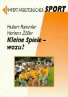 Kleine Spiele, wozu?
