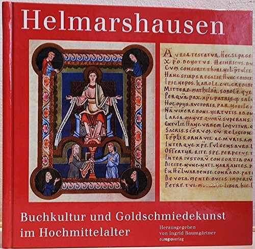 Helmarshausen: Buchkultur und Goldschmiedekunst im Hochmittelalter