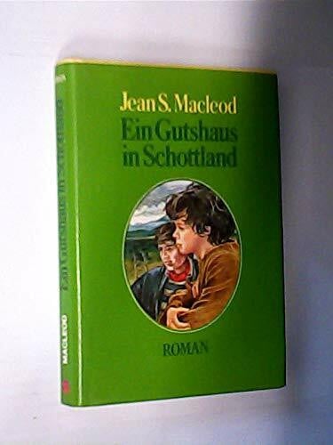 Ein Gutshaus in Schottland. 1. Auflage.