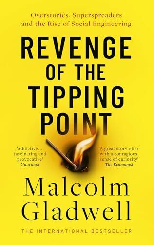 Revenge of the Tipping Point: Overstories, Superspreaders and the Rise of Social Engineering